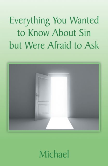 Book Cover for Everything You Wanted to Know About Sin but Were Afraid to Ask by Michael