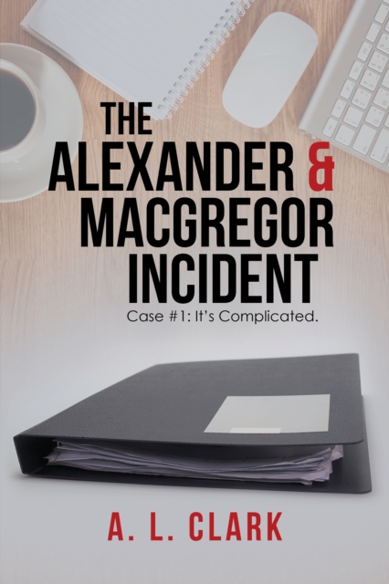 Book Cover for Alexander & Macgregor Incident by A. L. Clark