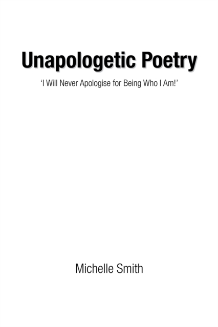 Book Cover for Unapologetic Poetry by Michelle Smith