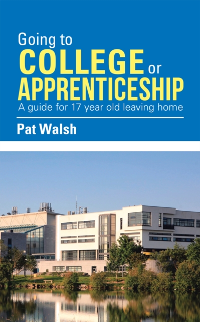 Book Cover for Going to College  or                        Apprenticeship by Pat Walsh