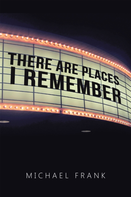 Book Cover for There Are Places I Remember by Michael Frank