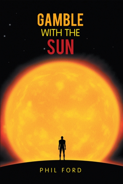 Book Cover for Gamble with the Sun by Ford, Phil