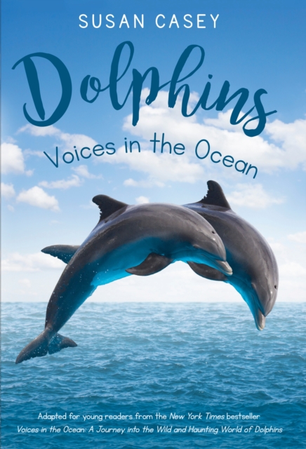 Book Cover for Dolphins: Voices in the Ocean by Susan Casey