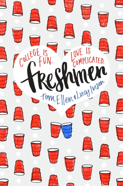 Book Cover for Freshmen by Tom Ellen, Lucy Ivison
