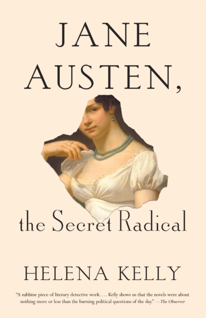 Book Cover for Jane Austen, the Secret Radical by Helena Kelly