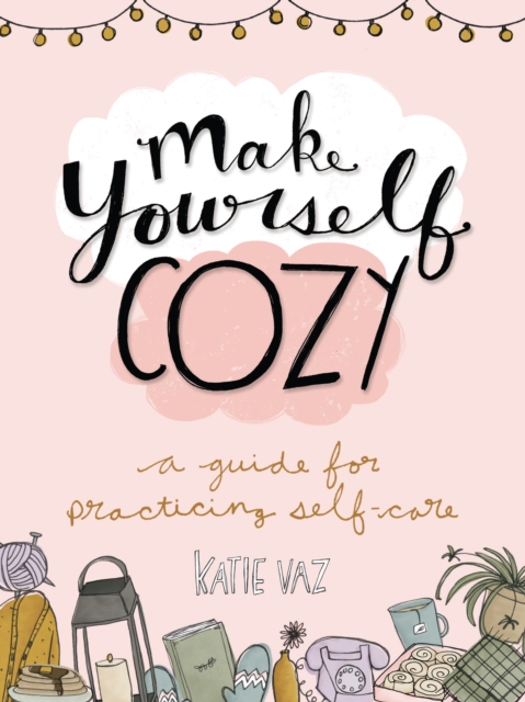 Book Cover for Make Yourself Cozy by Katie Vaz