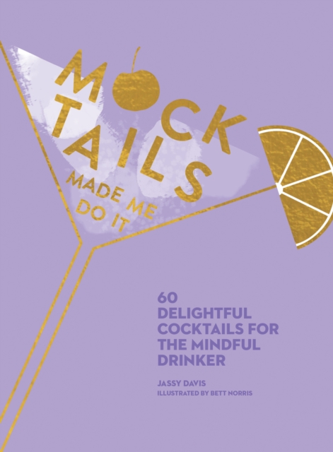 Book Cover for Mocktails Made Me Do It by Jassy Davis