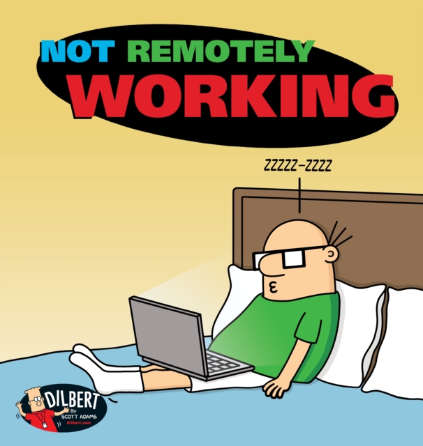 Book Cover for Not Remotely Working by Scott Adams