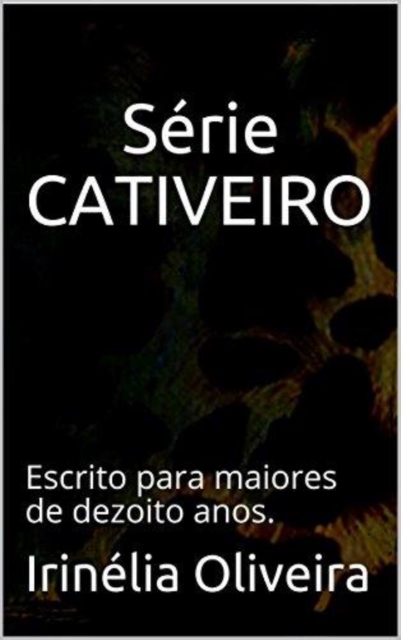 Book Cover for Série Cativeiro Contos eróticos by Irinelia Oliveira