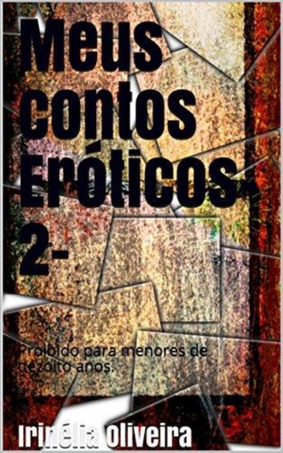 Book Cover for Meus contos eróticos fortes -2- by Irinelia Oliveira