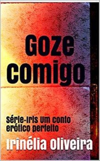 Book Cover for Goze comigo by Irinelia Oliveira