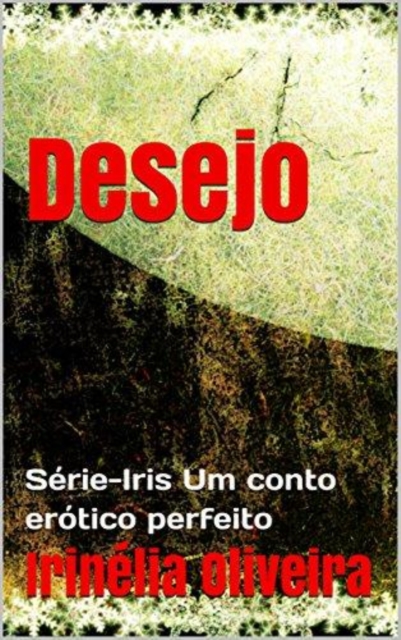 Book Cover for Desejo Erótico by Irinelia Oliveira