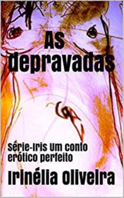 Book Cover for As depravadas by Irinelia Oliveira