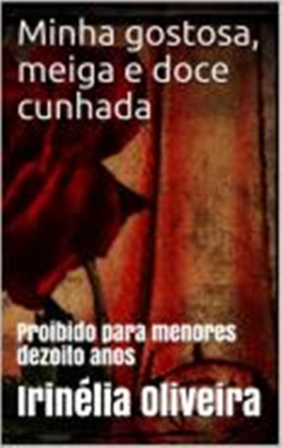 Book Cover for Minha gostosa, meiga e doce cunhada by Irinelia Oliveira