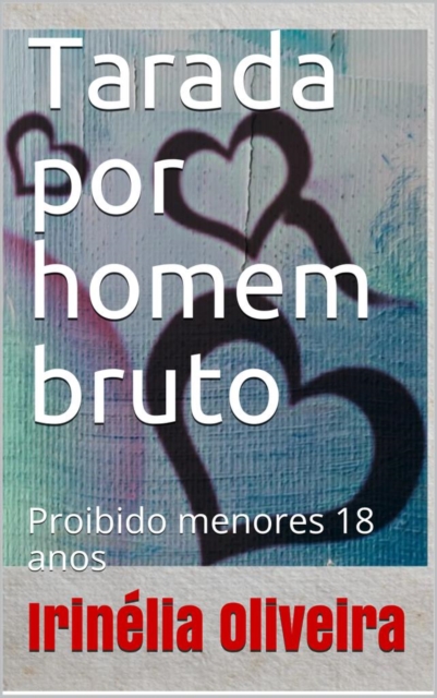 Book Cover for Tarada por homem bruto Erótico bem vendido! by Irinelia Oliveira