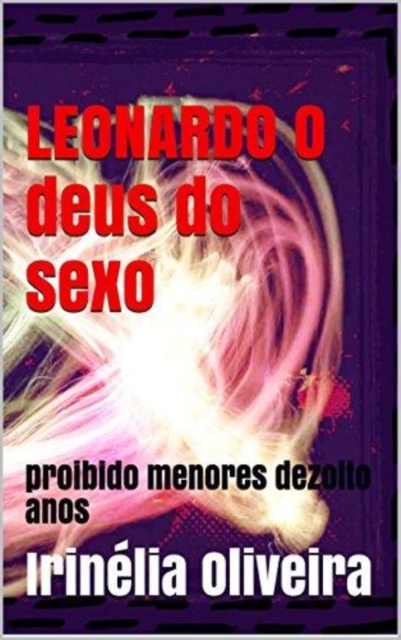 Book Cover for Leonardo O Deus do sexo by Irinelia Oliveira