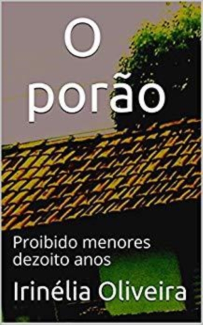 Book Cover for O porão by Irinelia Oliveira