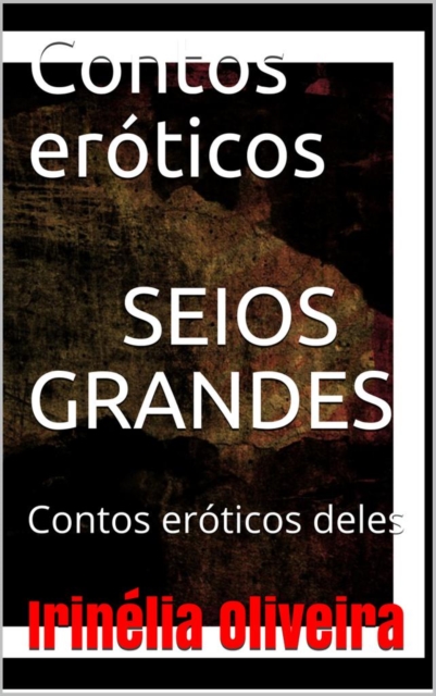 Book Cover for Seios Grandes by Irinelia Oliveira