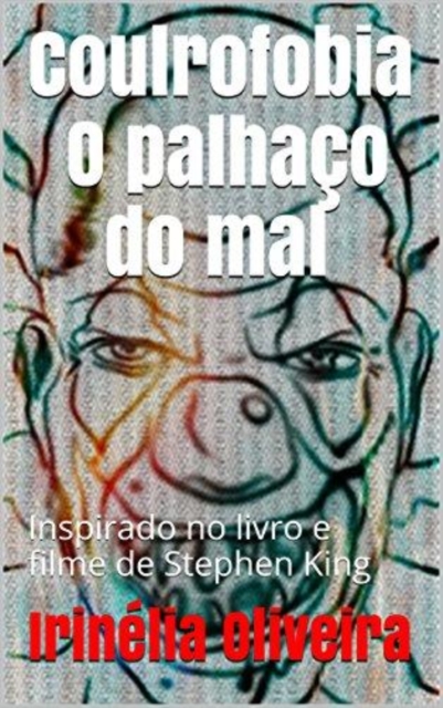 Book Cover for Coulrofobia  O palhaço do mal by Irinelia Oliveira