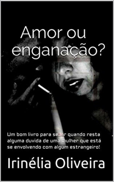 Book Cover for Amor ou enganação by Irinelia Oliveira