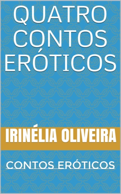 Book Cover for Quatro contos eróticos by Irinelia Oliveira