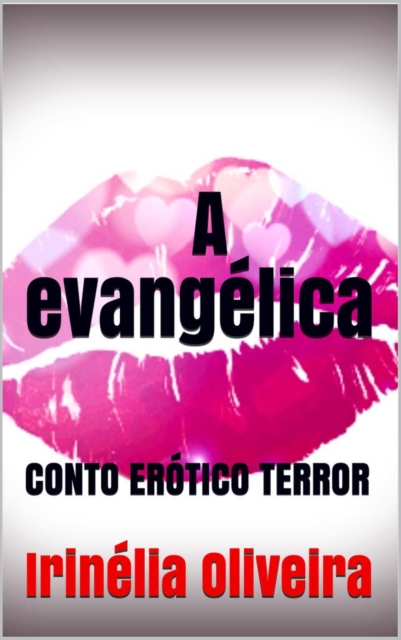 Book Cover for A evangélica by Irinelia Oliveira