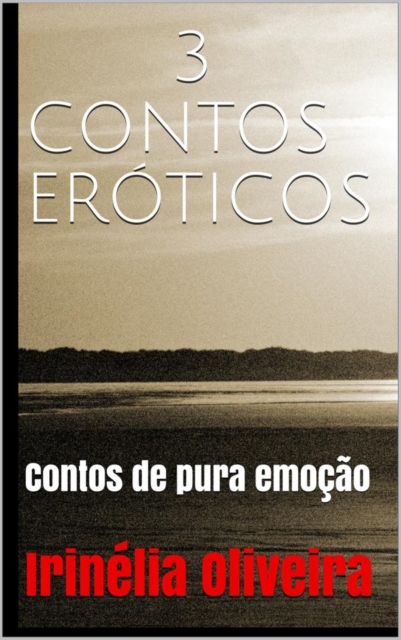 Book Cover for 3- Contos eróticos maravilhosos by Irinelia Oliveira