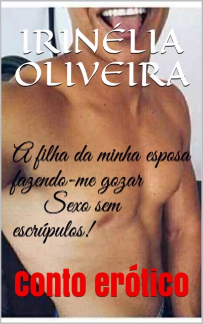 Book Cover for A filha da minha esposa by Irinelia Oliveira