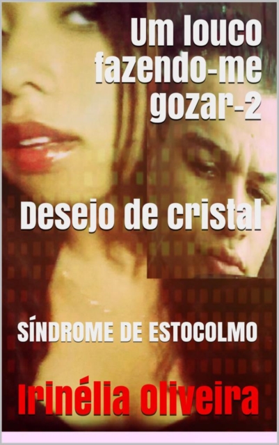 Book Cover for Desejo de  cristal by Irinelia Oliveira