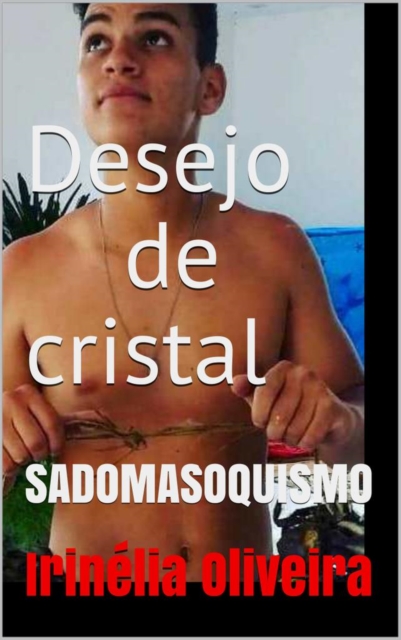 Book Cover for Desejo de Cristal by Irinelia Oliveira