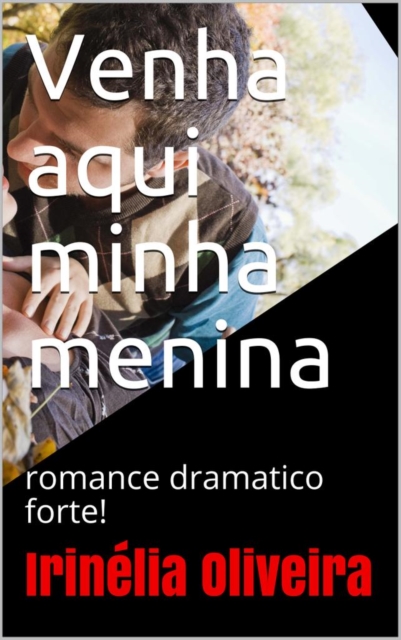 Book Cover for Venha aqui minha menina by Irinelia Oliveira