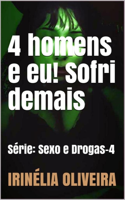 Book Cover for 4 homens e eu by Irinelia Oliveira