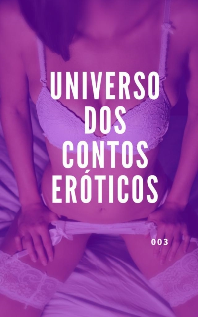 Book Cover for Universo dos Contos Eróticos 003 by Universo dos Contos Eroticos