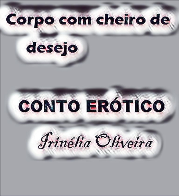 Book Cover for Corpo com cheiro de desejo by Irinelia Oliveira