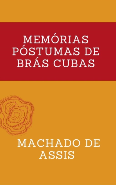 Book Cover for Memórias Póstumas de Brás Cubas by Machado de Assis