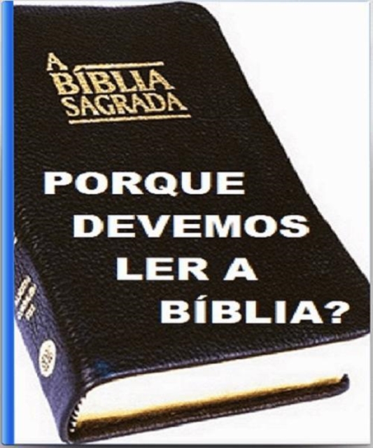 Book Cover for Porque Devemos Ler a Biblia by Milton Santos