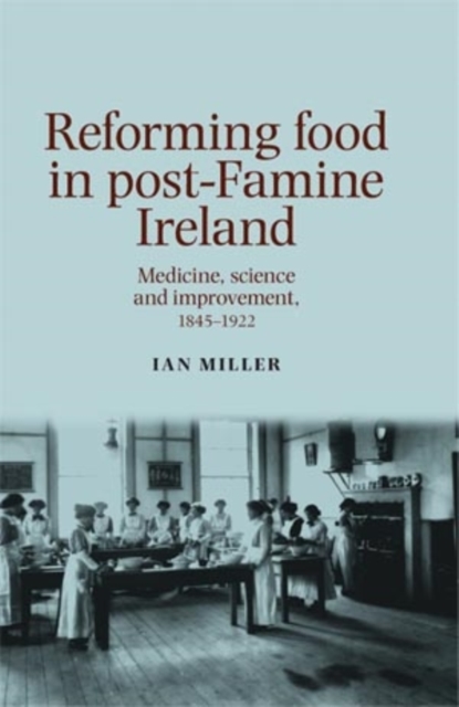 Book Cover for Reforming food in post-Famine Ireland by Ian Miller