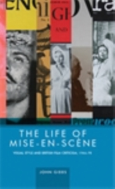 Book Cover for life of mise-en-scene by John Gibbs