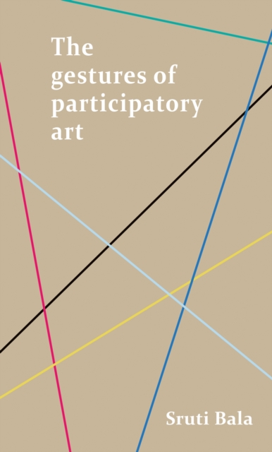 Book Cover for gestures of participatory art by Bala, Sruti