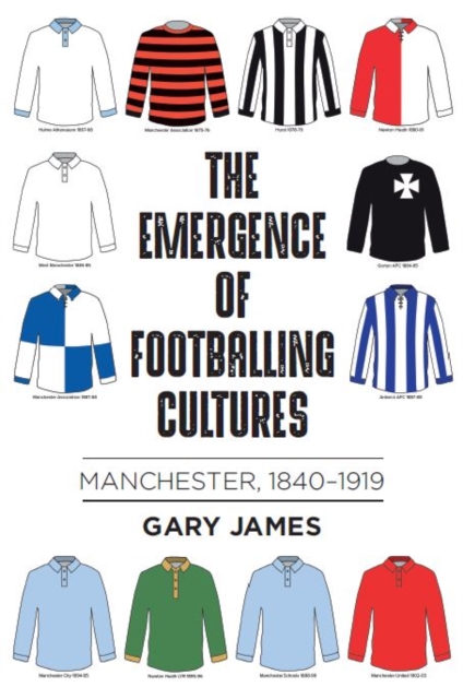 Book Cover for emergence of footballing cultures by James, Gary