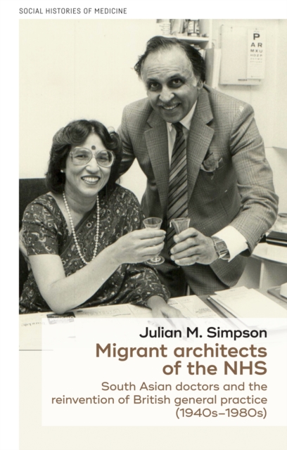 Book Cover for Migrant architects of the NHS by Julian Simpson