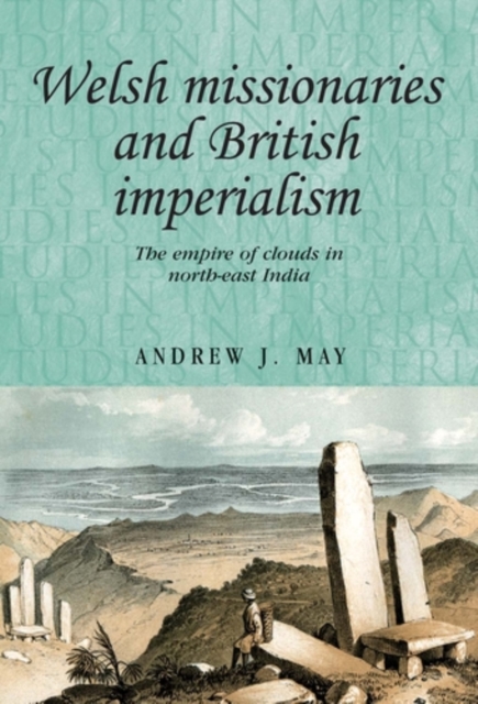 Book Cover for Welsh missionaries and British imperialism by Andrew May