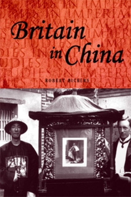 Book Cover for Britain in China by Robert Bickers