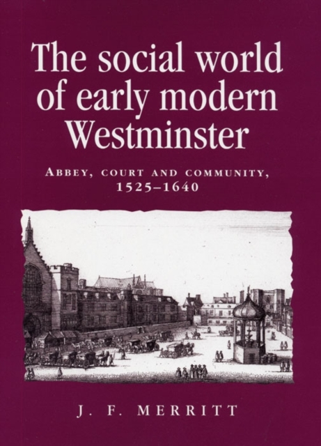 Book Cover for social world of early modern Westminster by Peter Lake