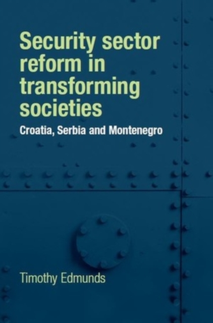 Book Cover for Security sector reform in transforming societies by Timothy Edmunds