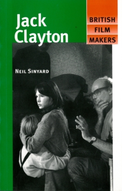 Book Cover for Jack Clayton by Neil Sinyard