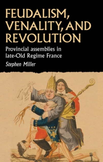 Book Cover for Feudalism, venality, and revolution by Stephen Miller