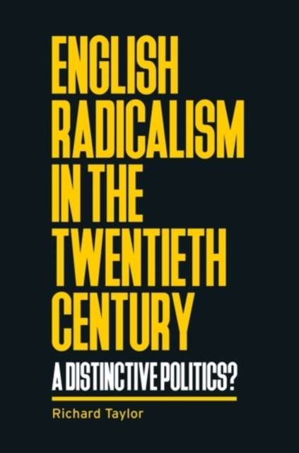 Book Cover for English radicalism in the twentieth century by Richard Taylor
