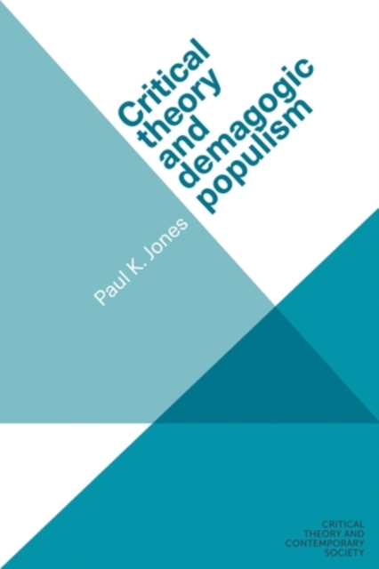 Book Cover for Critical theory and demagogic populism by Paul K. Jones