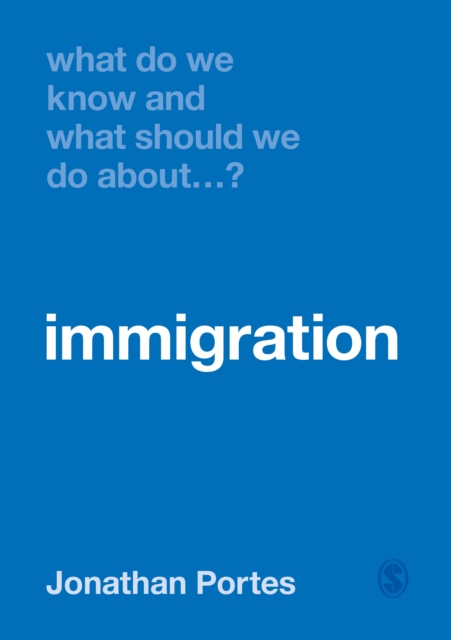Book Cover for What Do We Know and What Should We Do About Immigration? by Portes, Jonathan